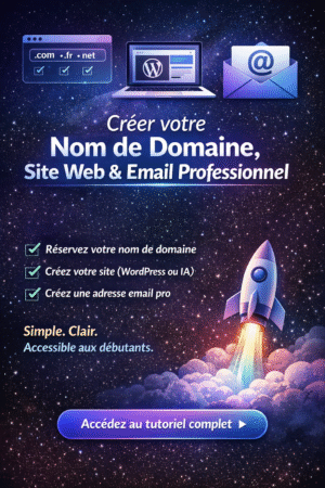 Créer votre nom de domaine, site web & email professionnel